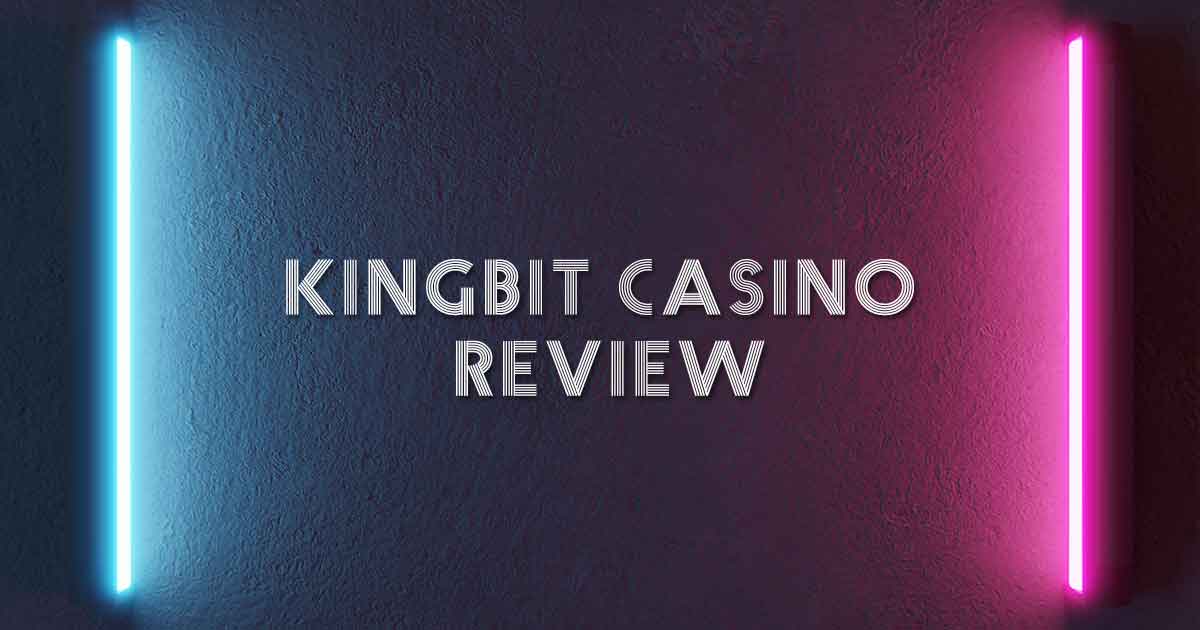 Kingbit Casino Review