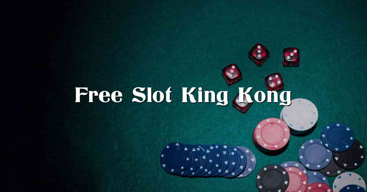 Free Slot King Kong