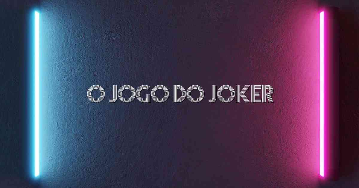 O Jogo Do Joker