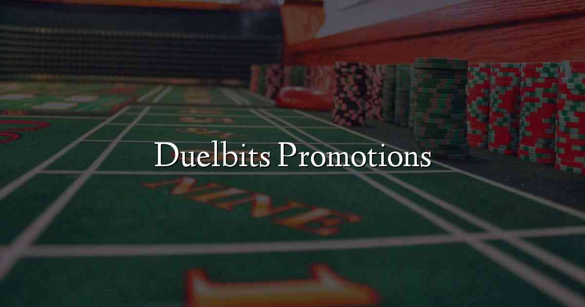 Duelbits Promotions